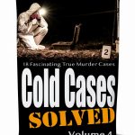 Cold Cases Solved Book 4 – True Crime Kindle Edition by Amazon-0